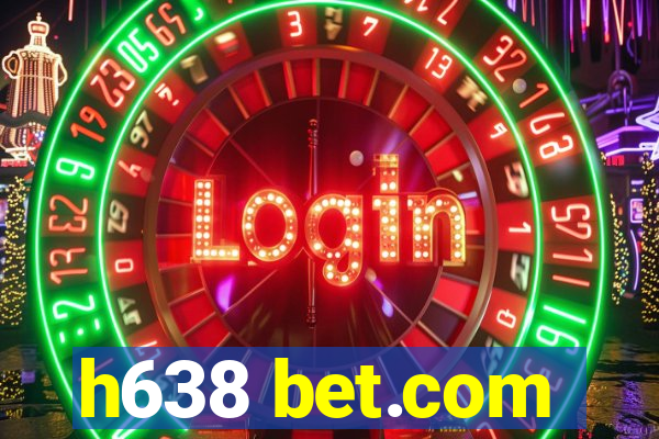 h638 bet.com